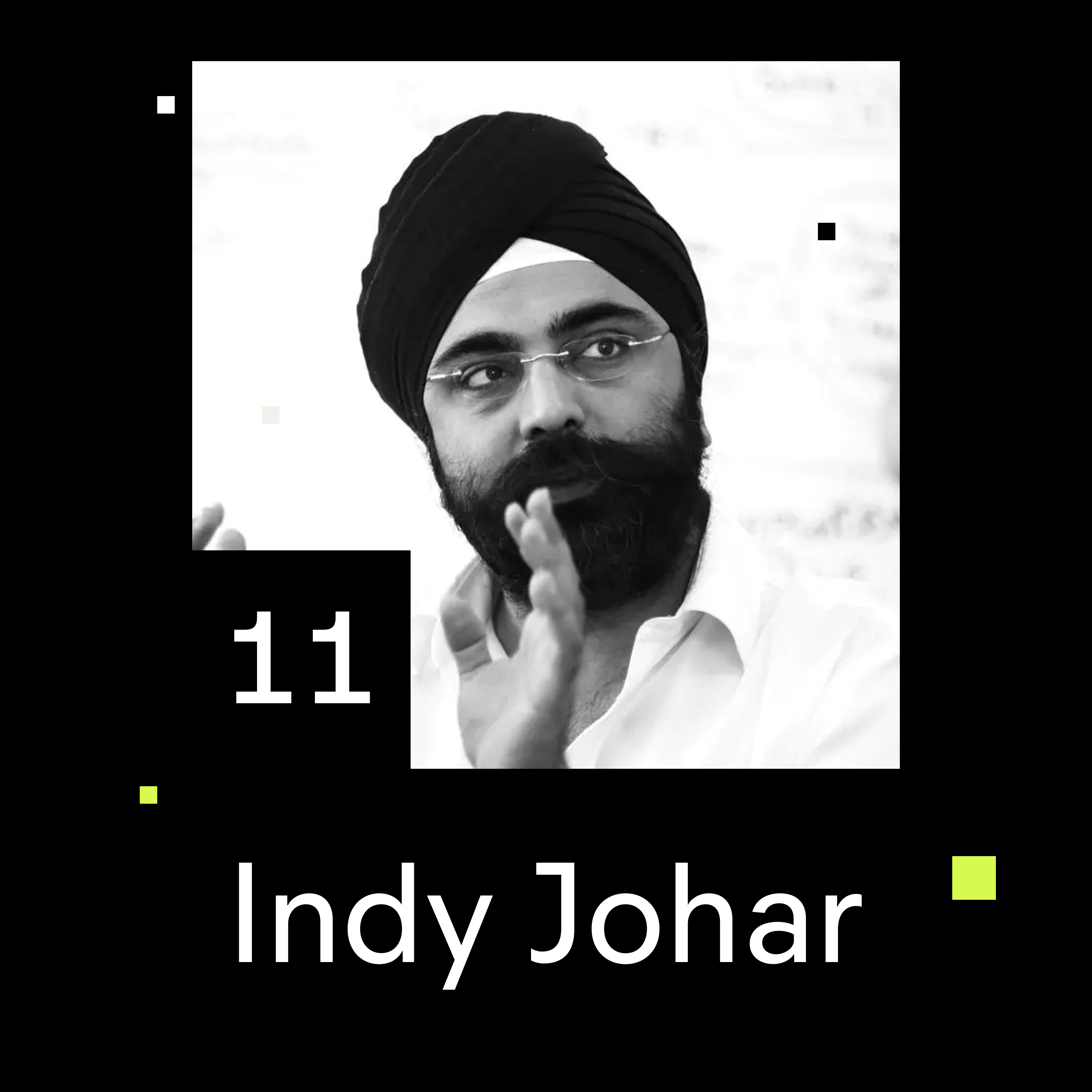 Cover of the 11th episode of the shaping chaos podcast feature Indy Johar, the founder of Dark Matter Labs.